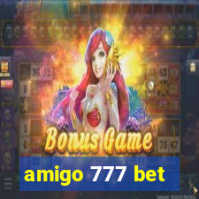 amigo 777 bet